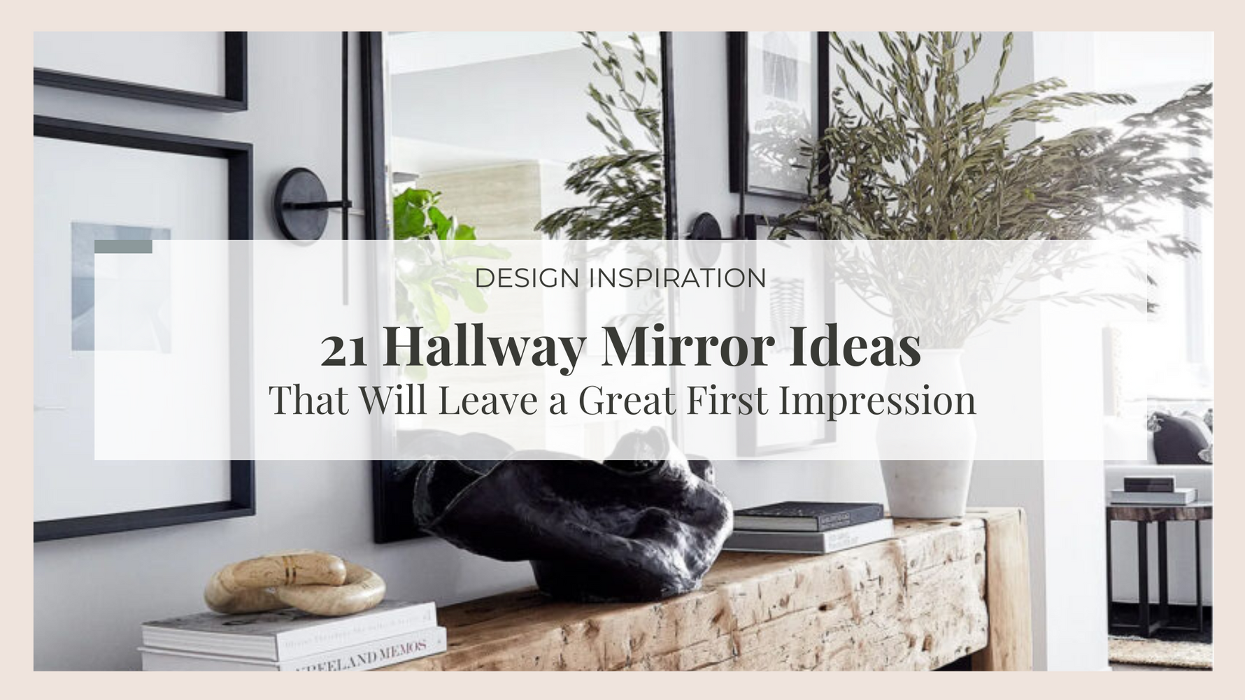 21 Hallway Mirror Ideas