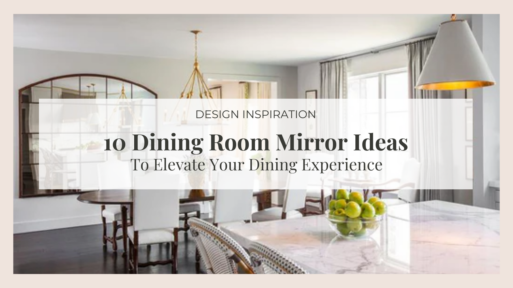 10 Dining Room Mirror Ideas