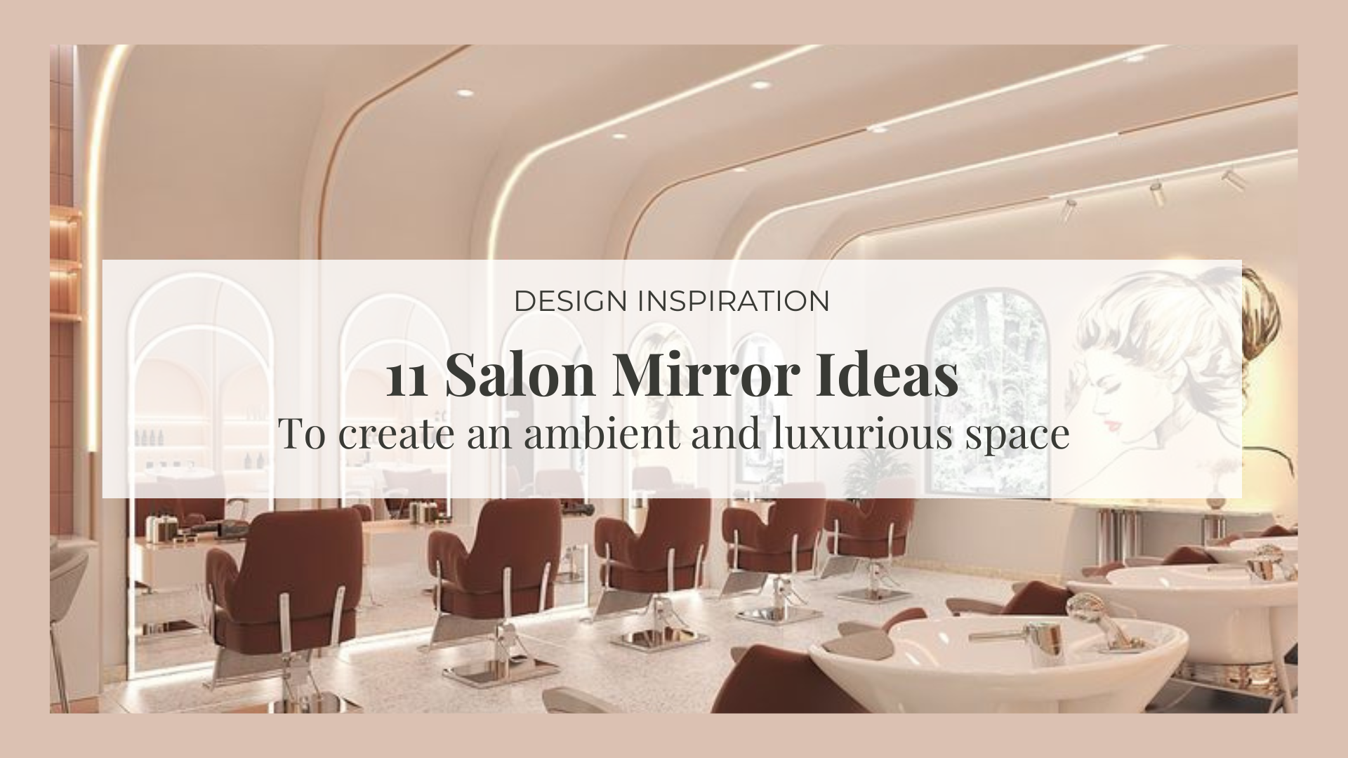 Salon Mirror Design Ideas: 11 Styling Tips to Elevate Your Space