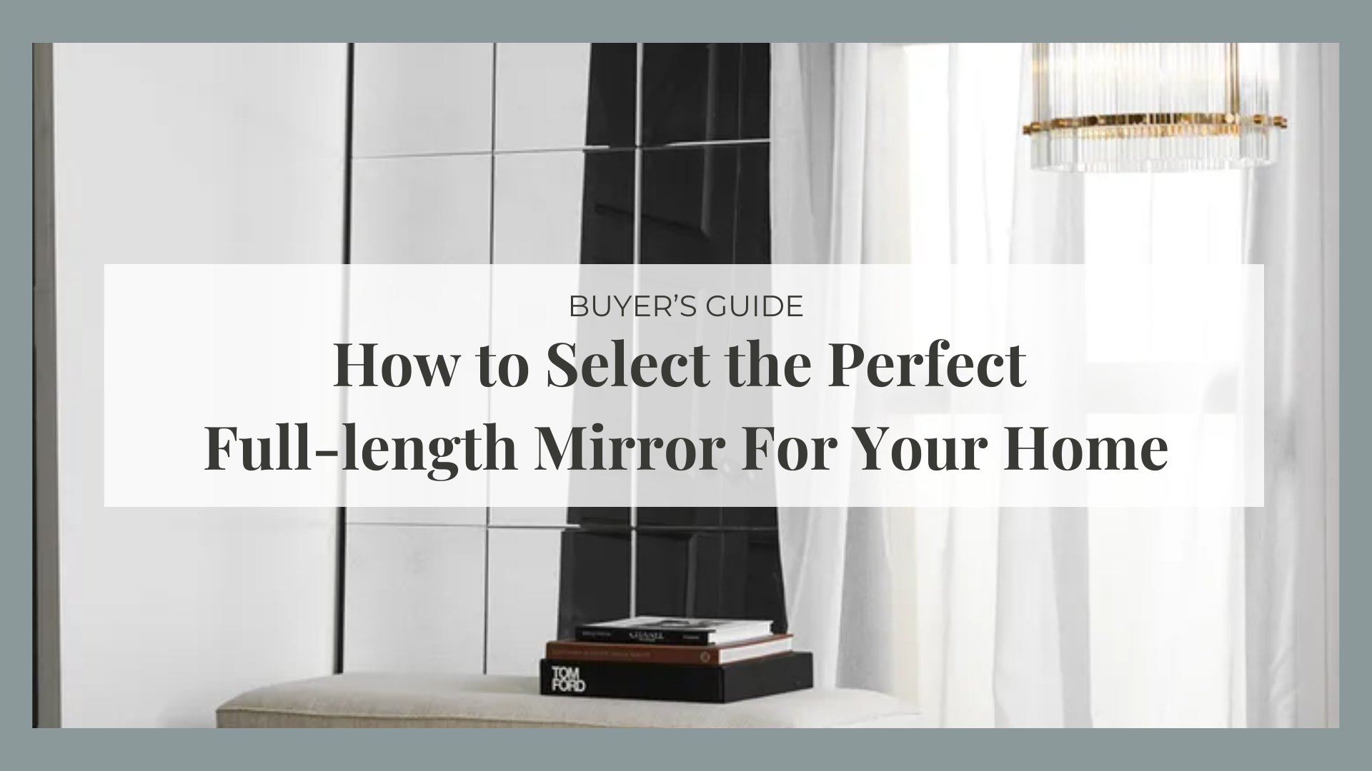 Full-length Mirror Buying Guide